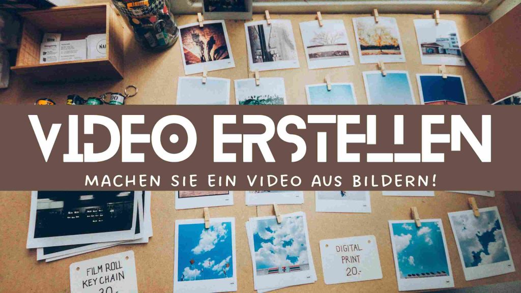 video aus bildern erstellen