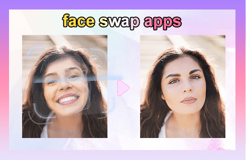 Face Swap Apps