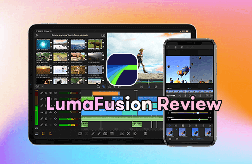 LumaFusion Review [2022 Updated]