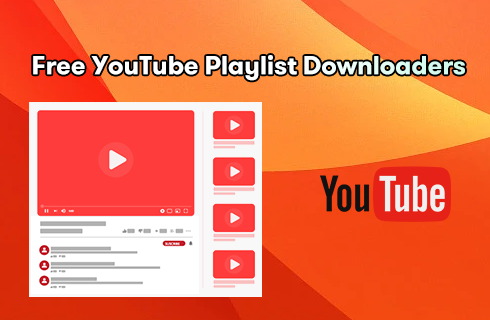 Best Free YouTube Playlist Downloaders