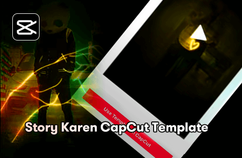 Story Karen CapCut Template